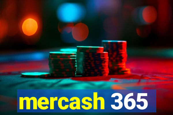 mercash 365