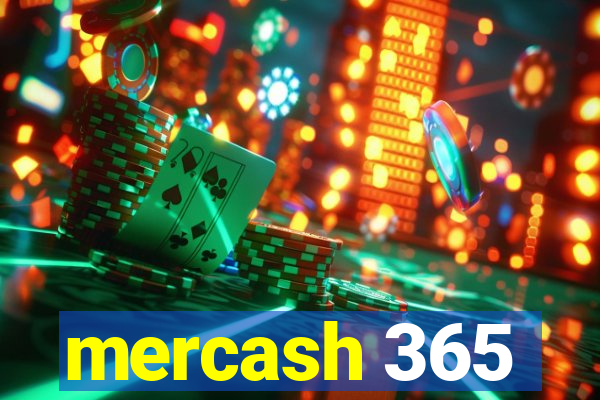 mercash 365