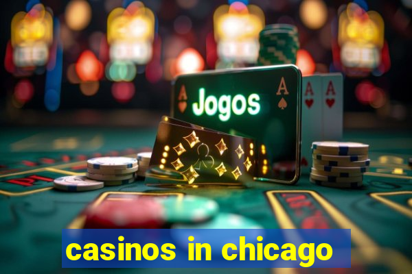 casinos in chicago