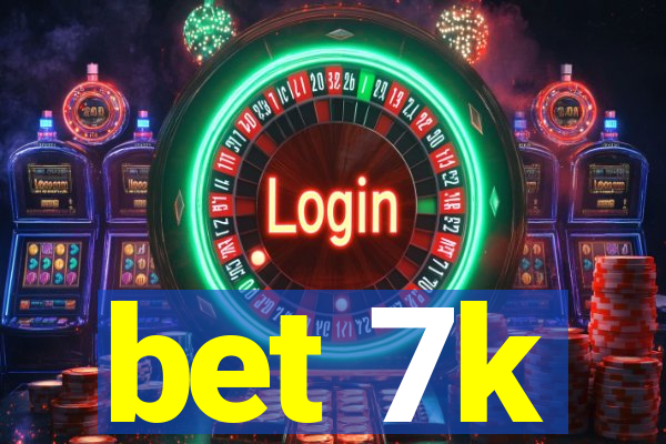 bet 7k