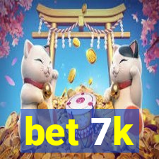 bet 7k