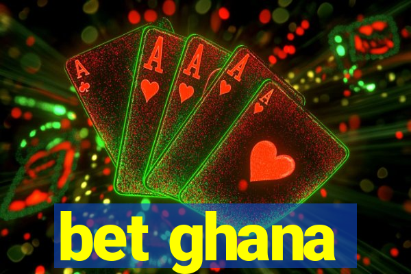 bet ghana