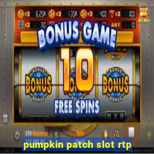 pumpkin patch slot rtp