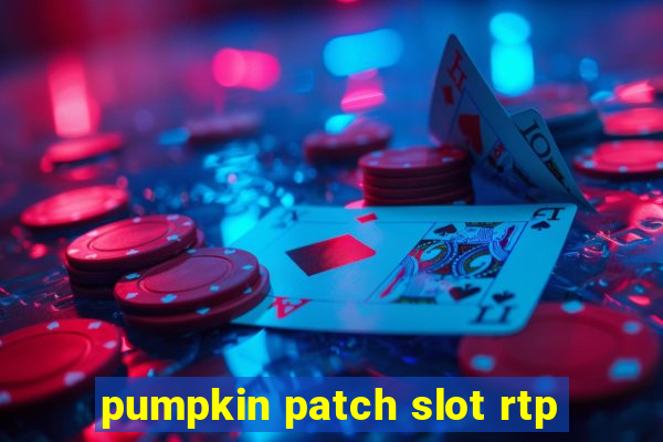 pumpkin patch slot rtp