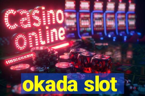 okada slot