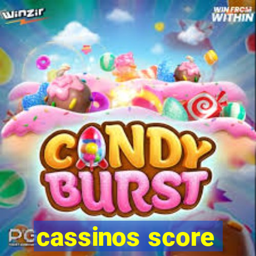 cassinos score