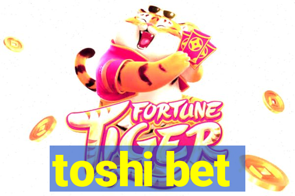 toshi bet