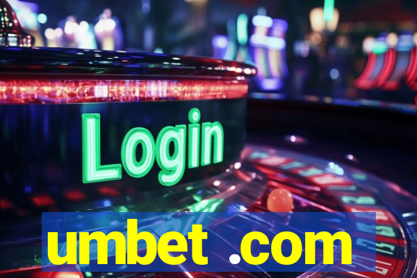 umbet .com