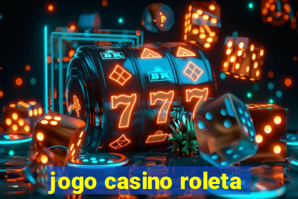 jogo casino roleta