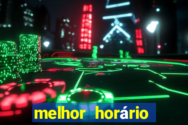 melhor horário para jogar onabet