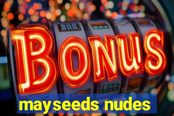 mayseeds nudes