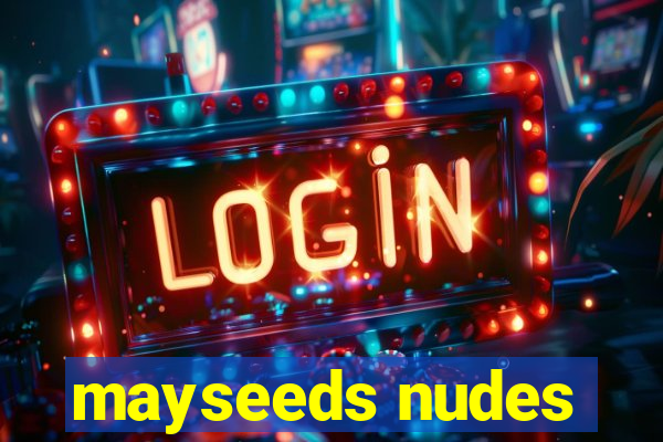 mayseeds nudes