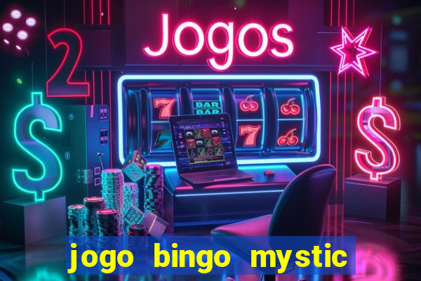 jogo bingo mystic paga mesmo