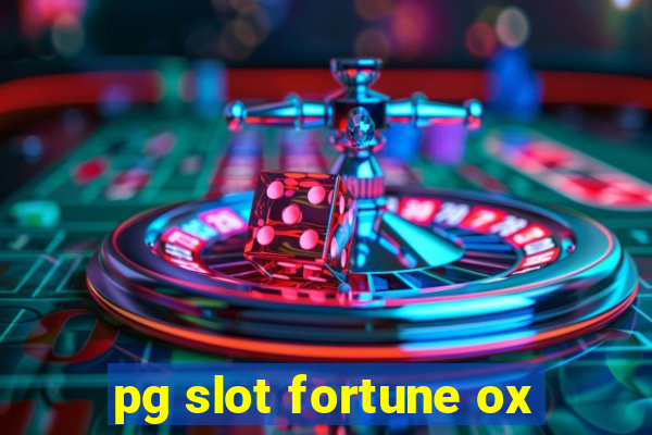 pg slot fortune ox