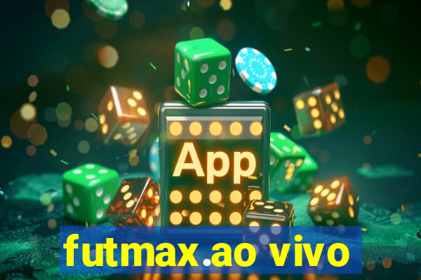 futmax.ao vivo