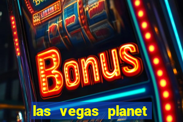 las vegas planet hollywood resort & casino