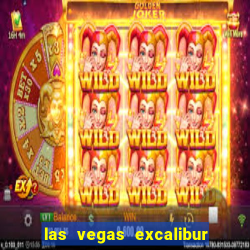 las vegas excalibur hotel and casino