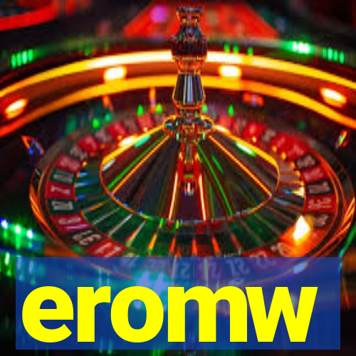 eromw