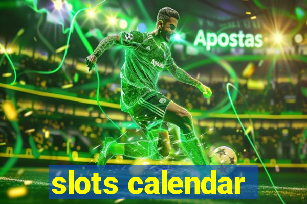 slots calendar