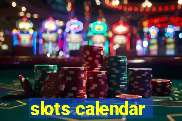 slots calendar