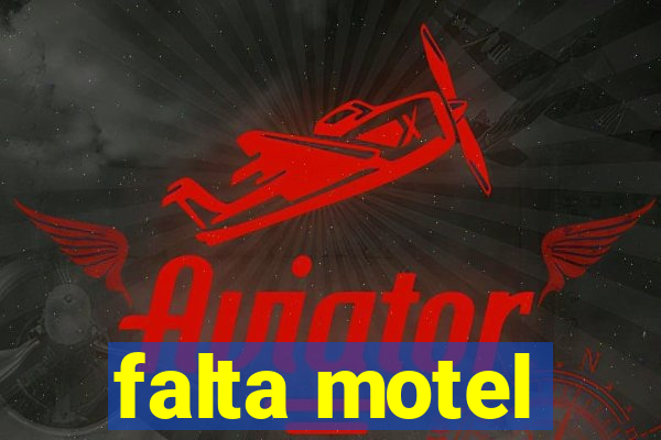 falta motel