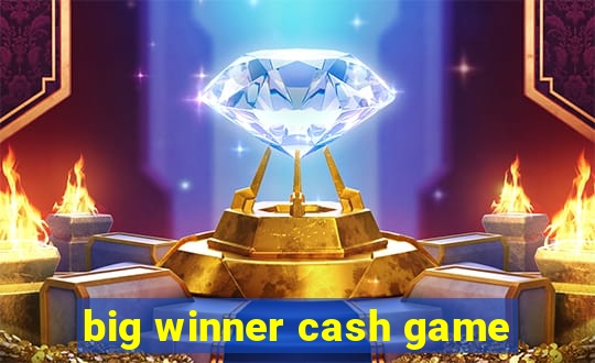 big winner cash game