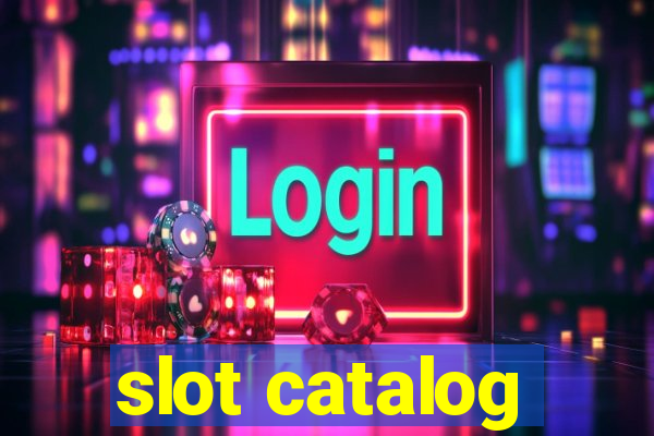 slot catalog