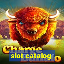 slot catalog