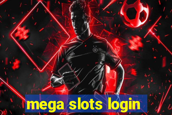 mega slots login