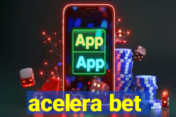 acelera bet