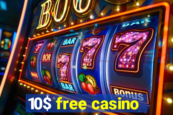 10$ free casino