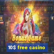 10$ free casino