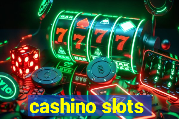 cashino slots