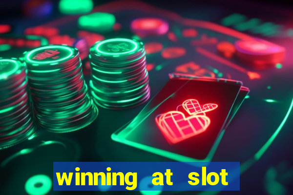 winning at slot machines in casinos