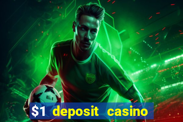 $1 deposit casino nz casino kingdom