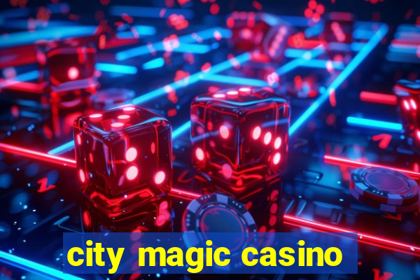 city magic casino