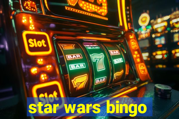 star wars bingo