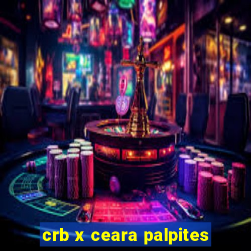 crb x ceara palpites