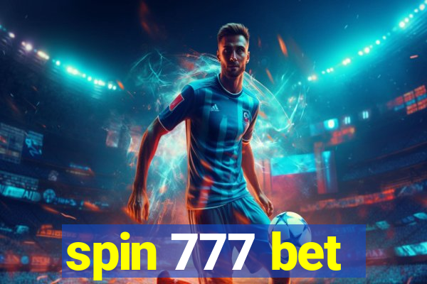 spin 777 bet