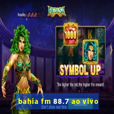 bahia fm 88.7 ao vivo