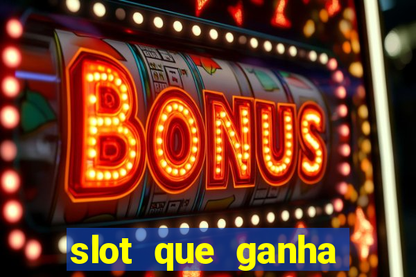 slot que ganha bonus no cadastro