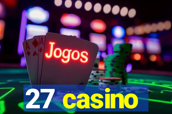 27 casino