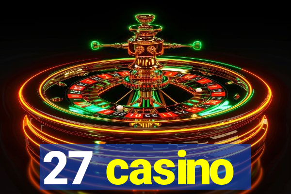 27 casino