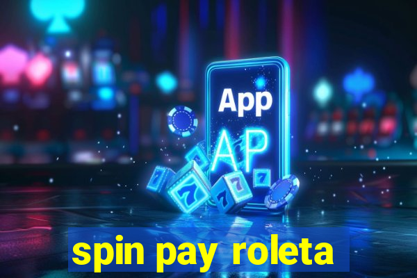 spin pay roleta