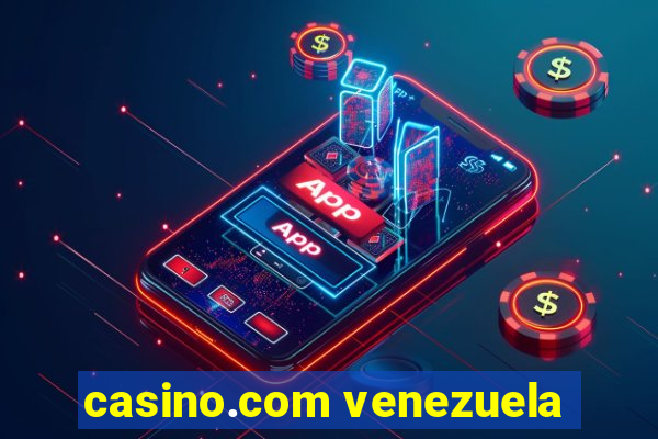 casino.com venezuela