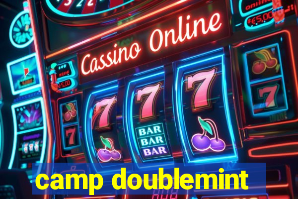 camp doublemint