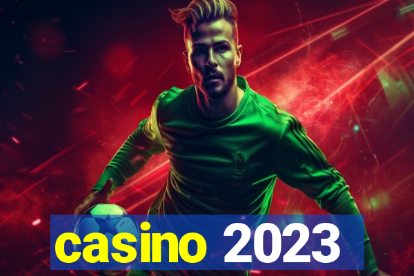 casino 2023