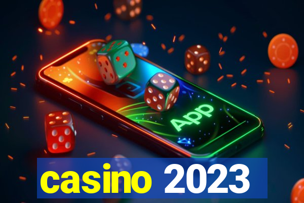 casino 2023