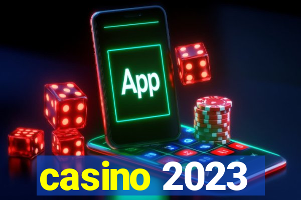 casino 2023