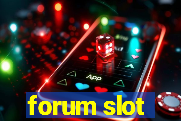 forum slot